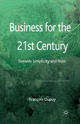  Business for the 21st Century: Towards Simplicity and Trust (2011)