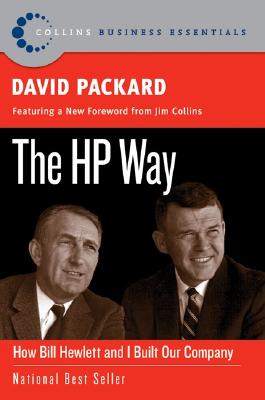 The HP Way: How Bill Hewlett and I Built Our Company