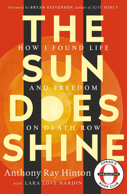 The Sun Does Shine: How I Found Life and Freedom on Death Row (Oprah's Book Club Selection)