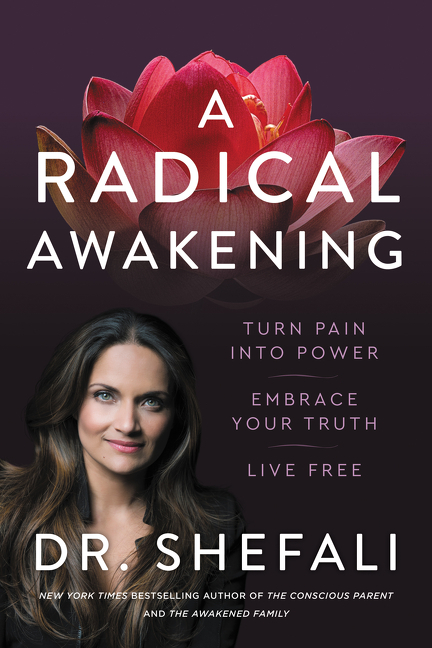 Radical Awakening: Turn Pain Into Power, Embrace Your Truth, Live Free
