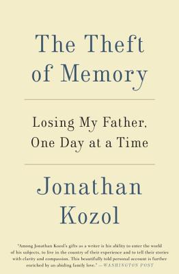 Theft of Memory: Losing My Father, One Day at a Time