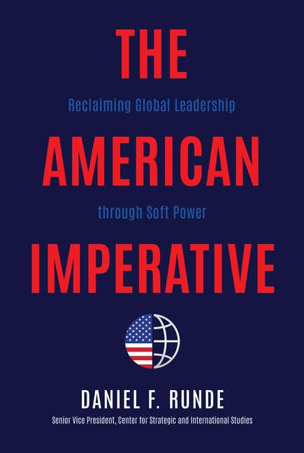 American Imperative: Reclaiming Global Leadership Through Soft Power