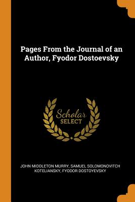  Pages from the Journal of an Author, Fyodor Dostoevsky