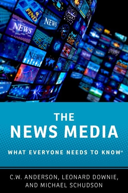 News Media: What Everyone Needs to Know(r)