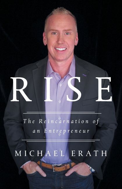 Rise: The Reincarnation of an Entrepreneur