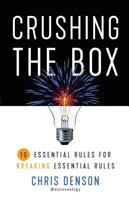 Crushing the Box: 10 Essential Rules for Breaking Essential Rules