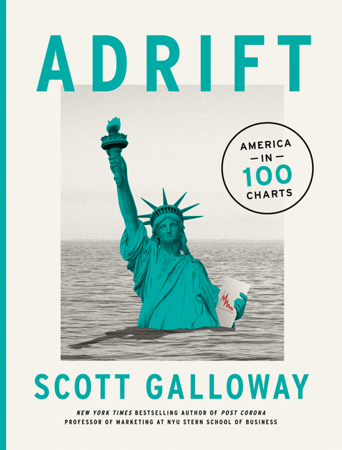  Adrift: America in 100 Charts