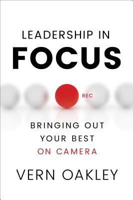 Leadership in Focus: Bringing Out Your Best on Camera
