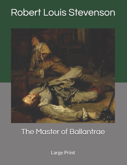 The Master of Ballantrae: Large Print