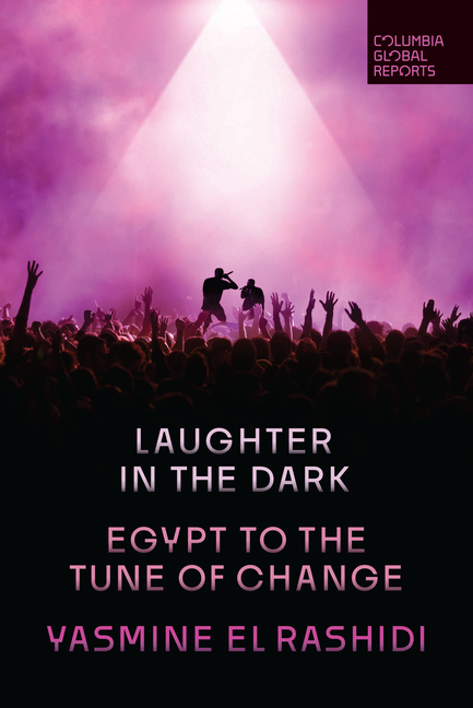 Laughter in the Dark: Egypt to the Tune of Change