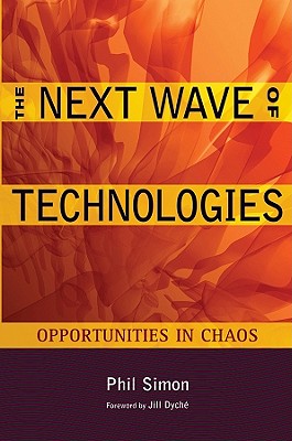The Next Wave of Technologies: Opportunities in Chaos