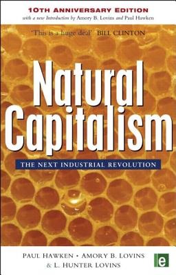  Natural Capitalism: The Next Industrial Revolution