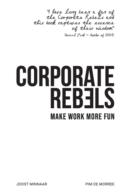 Corporate Rebels Make Work More Fun