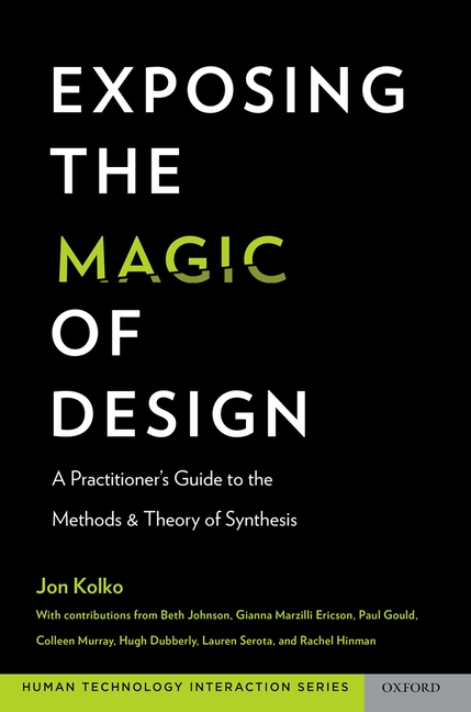  Exposing the Magic of Design: A Practitioner's Guide to the Methods and Theory of Synthesis