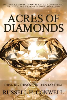  Acres of Diamonds by Russell H. Conwell
