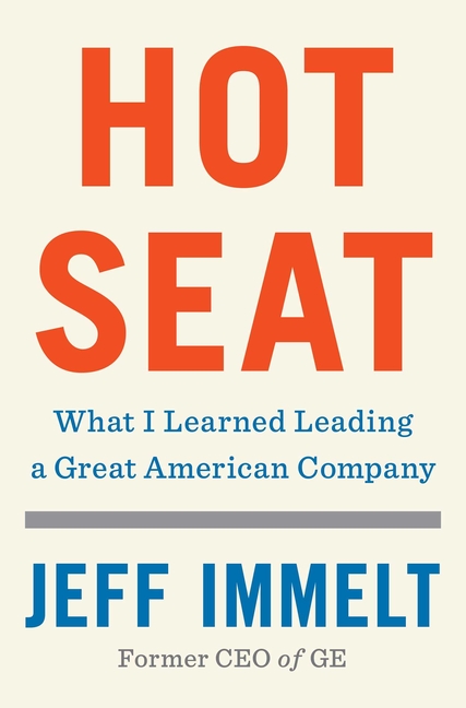 Hot Seat What I Learned Leading a Great American Company
