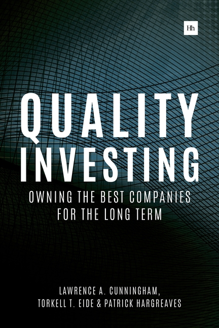  Quality Investing: Owning the Best Companies for the Long Term