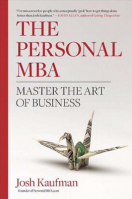Personal MBA: Master the Art of Business
