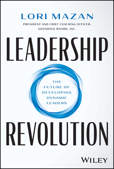  Leadership Revolution: The Future of Developing Dynamic Leaders