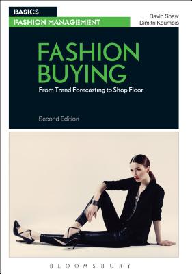  Fashion Buying: From Trend Forecasting to Shop Floor