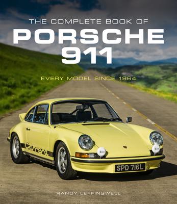 Complete Book of Porsche 911 Every Model Since 1964