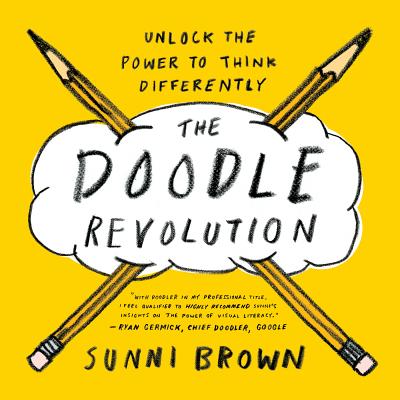 Doodle Revolution: Unlock the Power to Think Differently