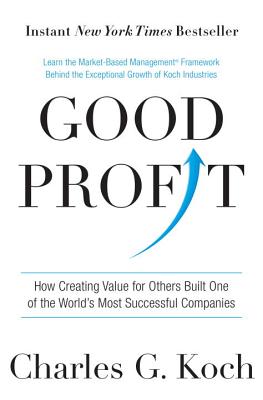 Good Profit How Creating Value for Others Built One of the World's Most Successful Companies