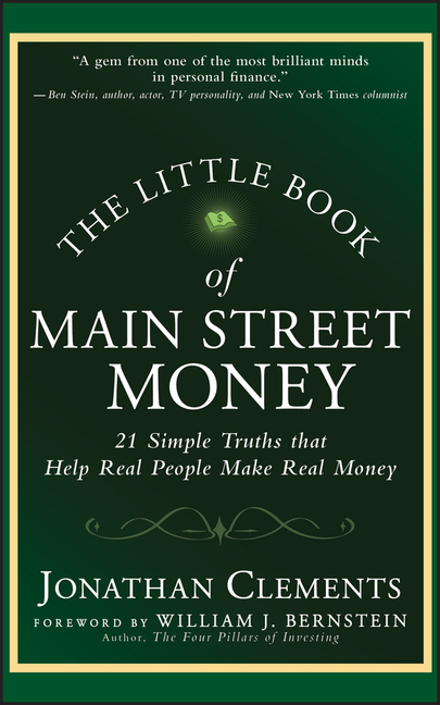 Little Book of Main Street Money: 21 Simple Truths That Help Real People Make Real Money