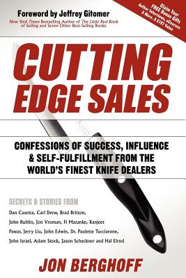 Cutting Edge Sales: Confessions of Success, Influence & Self-Fulfillment from the World's Finest Kni