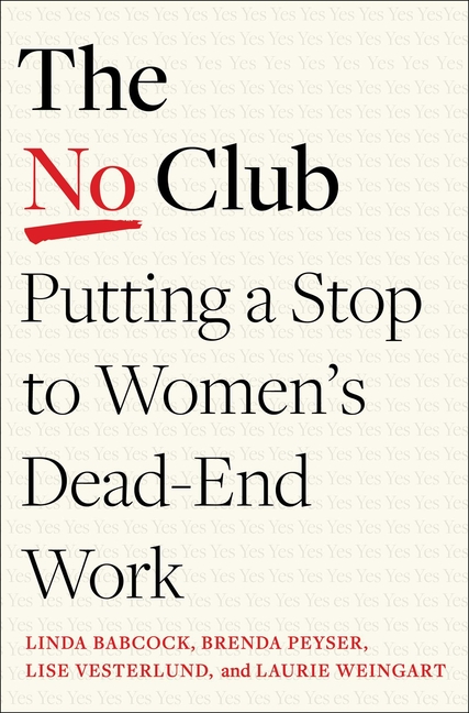 No Club: Putting a Stop to Women's Dead-End Work