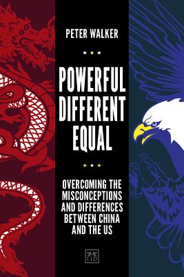  Powerful, Different, Equal: Overcoming the Misconceptions and Differences Between China and the Us
