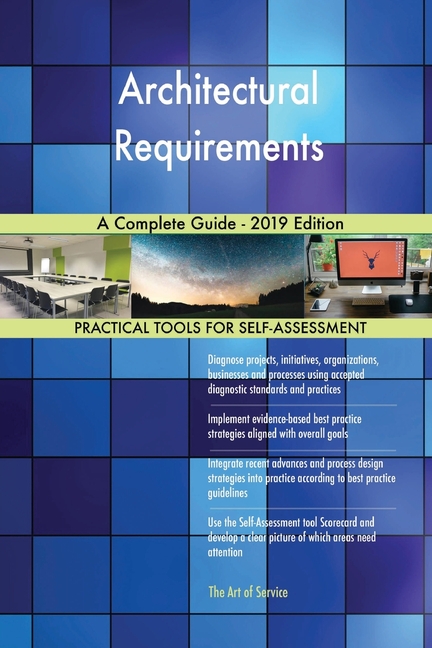  Architectural Requirements A Complete Guide - 2019 Edition