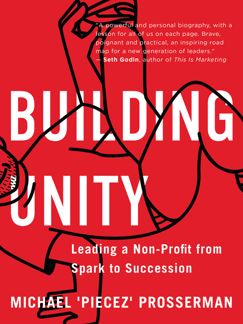 Building Unity Leading a Non-Profit from Spark to Succession