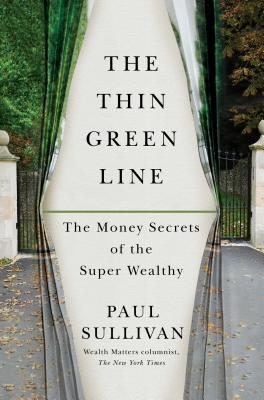Thin Green Line: The Money Secrets of the Super Wealthy