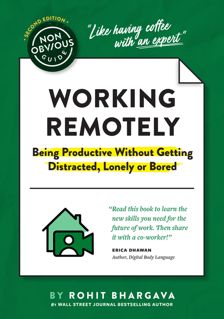 The Non-Obvious Guide to Working Remotely (Being Productive Without Getting Distracted, Lonely or Bored)