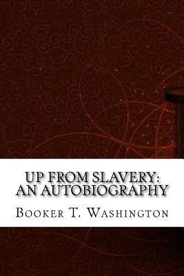  Up from Slavery: an autobiography