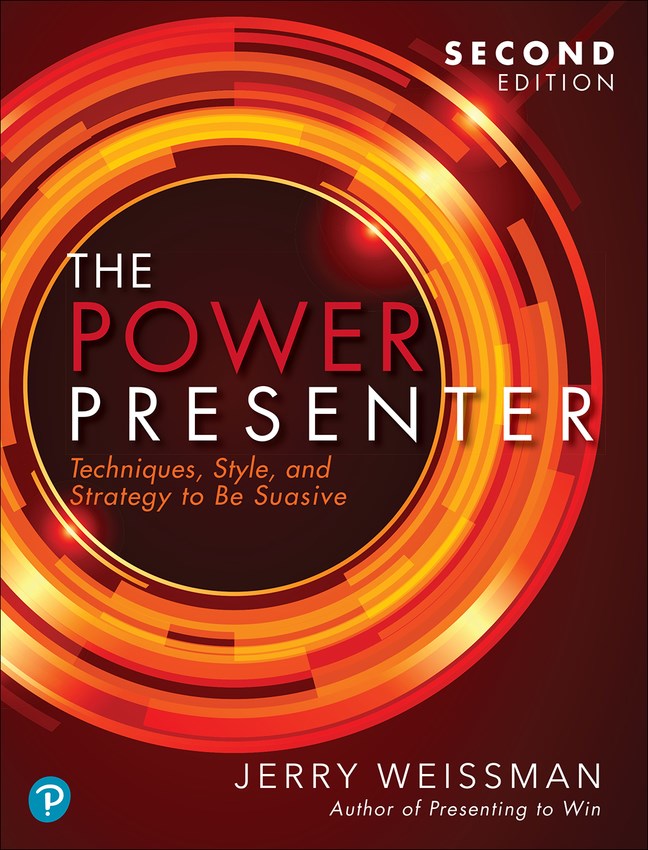 Power Presenter Techniques, Style, and Strategy to Be Suasive (2nd Edition)