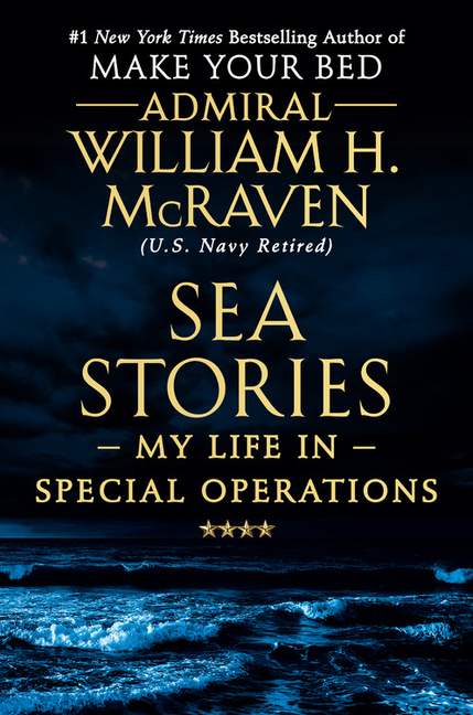  Sea Stories: My Life in Special Operations