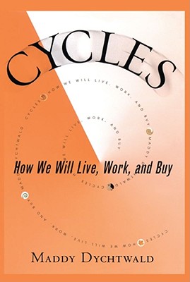  Cycles: How We Will Live, Work and Buy