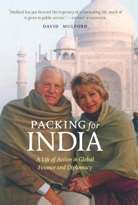 Packing for India: A Life of Action in Global Finance and Diplomacy