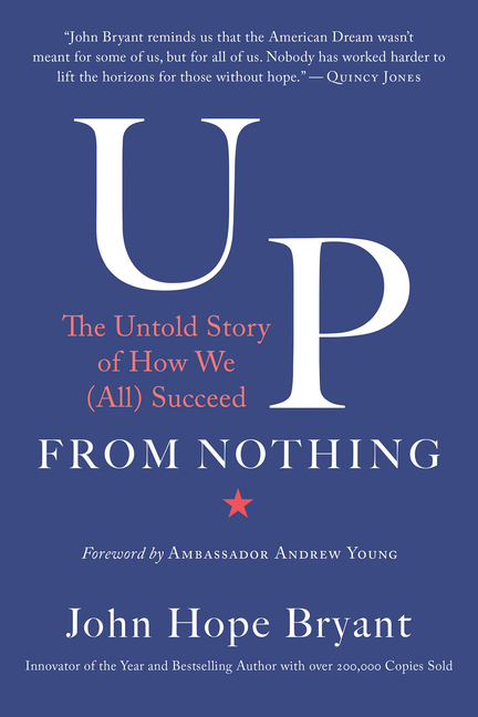  Up from Nothing: The Untold Story of How We (All) Succeed
