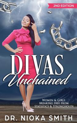DIVAS Unchained: Women & Girls Breaking Free from Statistics & Strongholds
