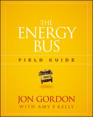 The Energy Bus Field Guide (9781119412458)