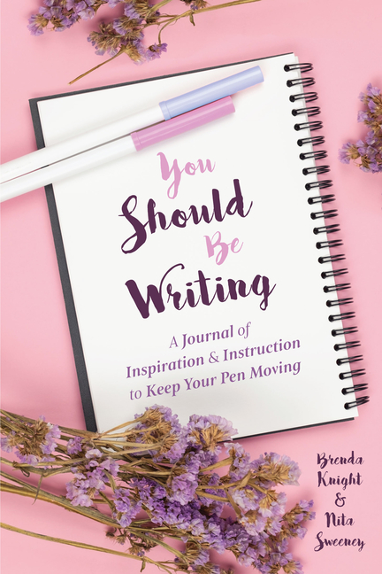 You Should Be Writing: A Journal of Inspiration & Instruction to Keep Your Pen Moving (Gift for Writ