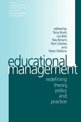 Educational Management: Redefining Theory, Policy and Practice