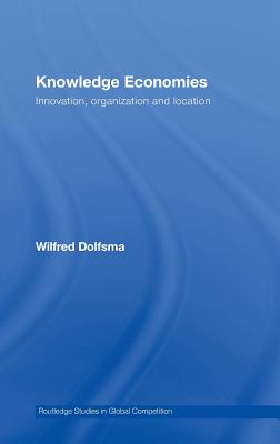 Knowledge Economies Organization, location and innovation