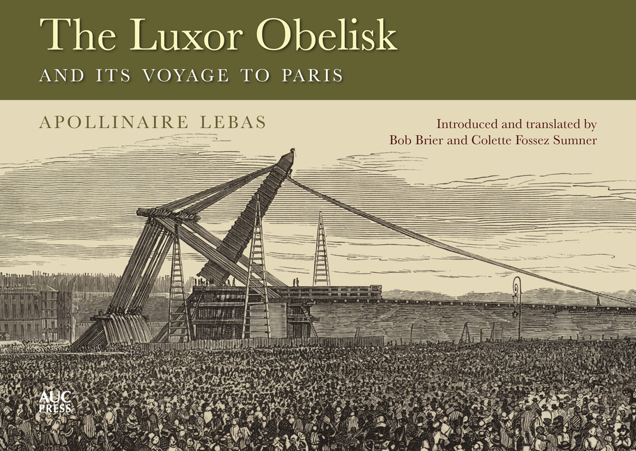 Luxor Obelisk and Its Voyage to Paris