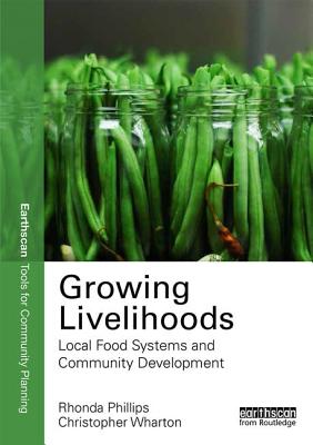  Growing Livelihoods: Local Food Systems and Community Development
