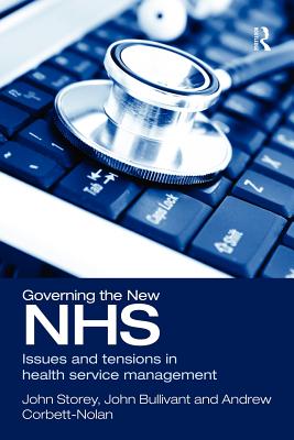  Governing the New NHS: Issues and Tensions in Health Service Management