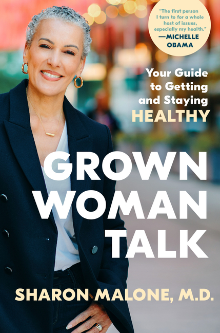 Grown Woman Talk Your Guide to Getting and Staying Healthy